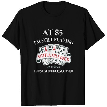 Discover 85Th For 85 Playing Cards T Shirts