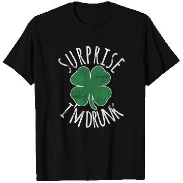 Discover Surprise I'M Drunk Shamrock St Patrick'S Day T Shirts