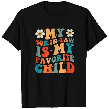 Discover My Son In Law Is My Favorite Child T Shirts