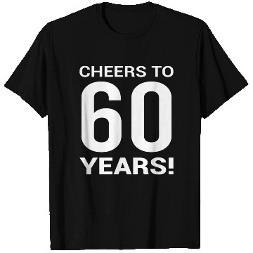 Discover 60Th For Bday Cheers To 60 Years Age T Shirts