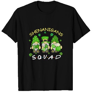 Discover St Patrick'S Day Shenanigans Squad Three Gnomes T Shirts