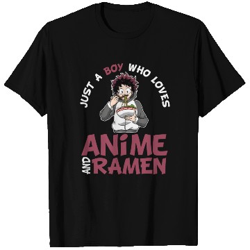 Discover Just A Who Loves Anime And Ramen N Guys T Shirts