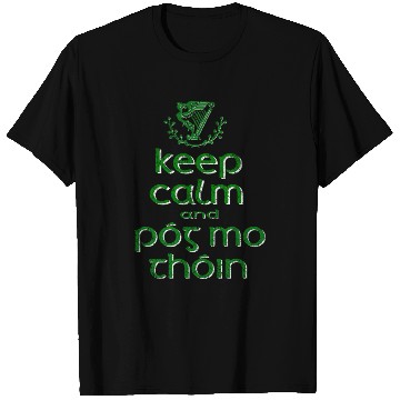 Discover Keep Calm And Pog Mo Thoin' Irish T Shirts