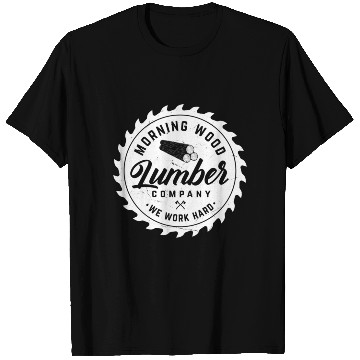 Discover Morning Lumber Company Camping Wood T Shirts