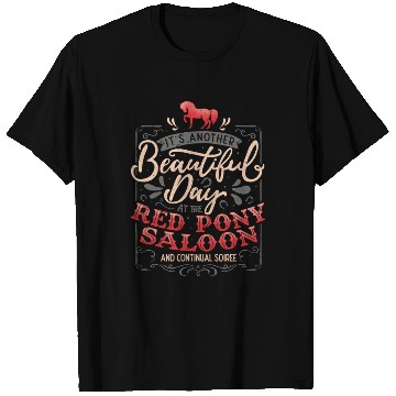Discover Red Pony It Is A Beautiful Day T Shirts