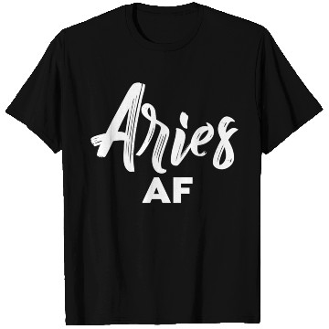 Discover Aries Af Aries Astrology Zodiac Sign Aries T Shirts