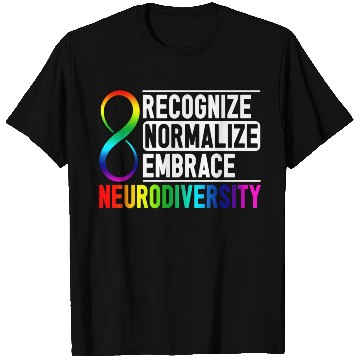 Discover Recognize Normalize Embrace Neurodiversity Adhd T Shirts