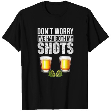 Discover Vaccination Tequila Don'T Worry I'Ve Had Both My T Shirts