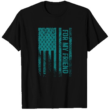 Discover For My Friend Ovarian Cancer Awareness T Shirts