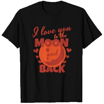 Discover I Love You To The Moon And Back T Shirts