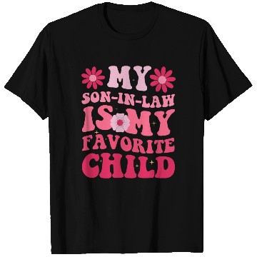 Discover My Son In Law Is My Favorite Child T Shirts