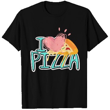 Discover i love pizza T Shirts