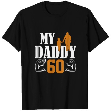 Discover My Daddy Is 60 Years Dad 60th Birthday Fathers Day T Shirts