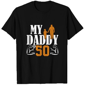 Discover My Daddy Is 50 Years Dad 50th Birthday Fathers Day T Shirts