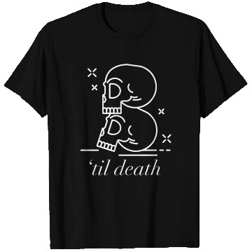Discover Til Death Do Us Part Forever Always T Shirts