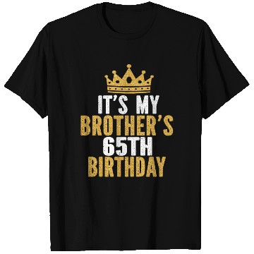 Discover It'S My Brother'S 65Th 65 Family T Shirts