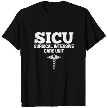 Discover Sicu Registered Nurse Intensive Care Unit Rn Staff T Shirts