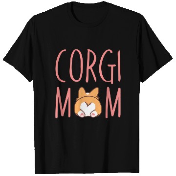 Discover Corgi Butt Corgi Mom Dog Mom Pembroke Welsh T Shirts