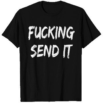 Discover Fucking Send It Snowmobile Dirt Bike Fan T Shirts