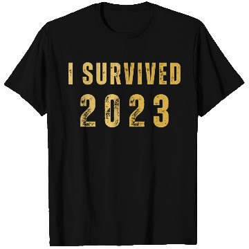 Discover i survived 2023 T Shirts
