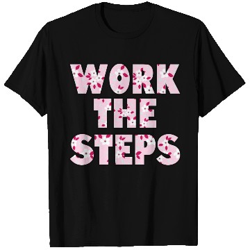 Discover Work the Steps pink floral T Shirts
