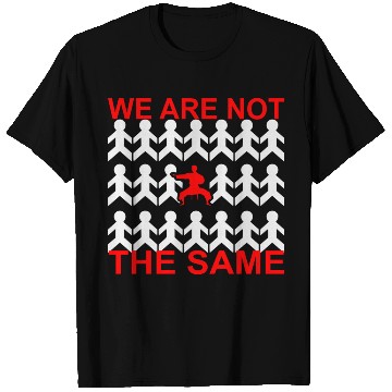 Discover MMA Martial Arts Karate We Are Not The Same © T Shirts