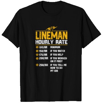 Discover Lineman Hourly Rate T Shirts