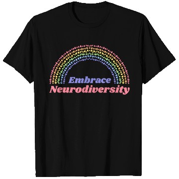 Discover Embrace Neurodiversity Rainbow T Shirts