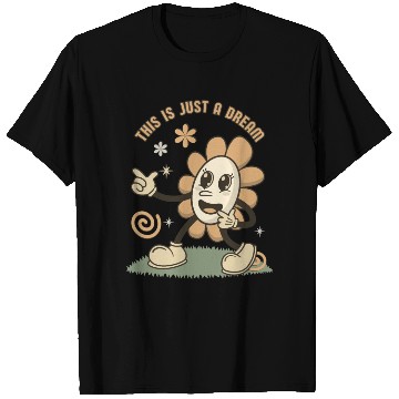 Discover This is Just a Dream T Shirts