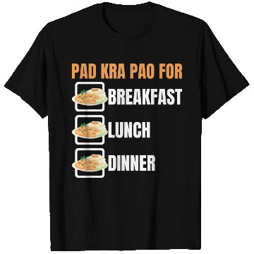 Discover Thai Food Lover Pad Kra Pao Thai Cuisine T Shirts