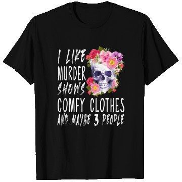 Discover I Like Murder Shows Comfy And Maybe 3 People T Shirts