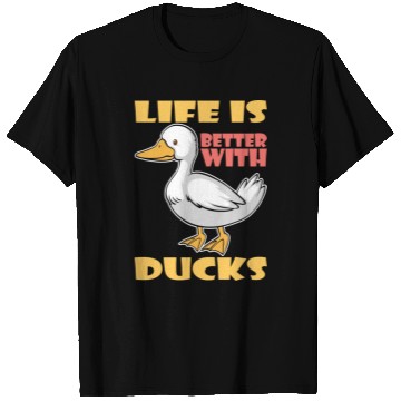 Discover Life Is Better With Ducks Bird T Shirts