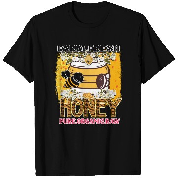 Discover Farm fresh honey pure organic T Shirts