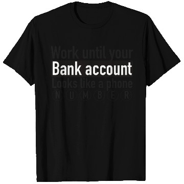 Discover Work hard T Shirts