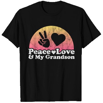Discover Peace Love And My Grandson T Shirts
