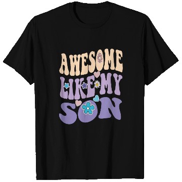 Discover Awesome like my Son T Shirts