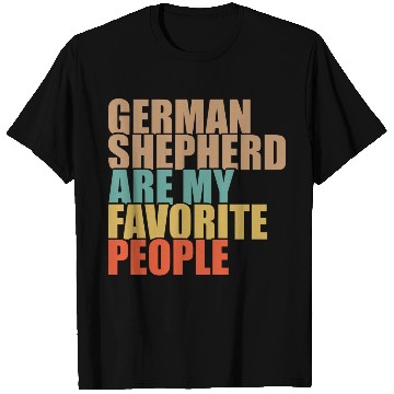 Discover German Shepherd Are My Favorite People Dog Lover T Shirts