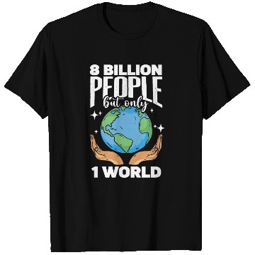 Discover 8 Billion People But Only 1 World Earth Diversity T Shirts