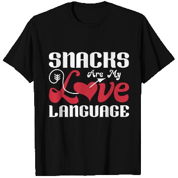 Discover Snacks are my Love Language Funny Snack Lovers T Shirts