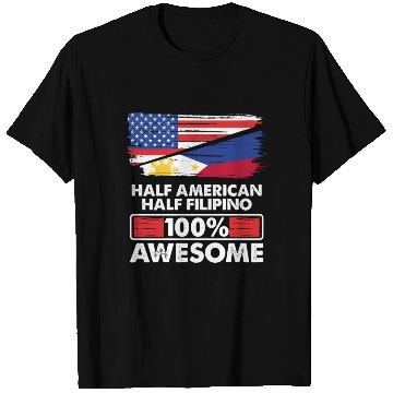 Discover Flag Half American Half Filipino Roots 100 Awesome T Shirts