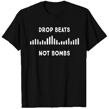 Discover Drop Beats Not Bombs Anti-War Musician T Shirts