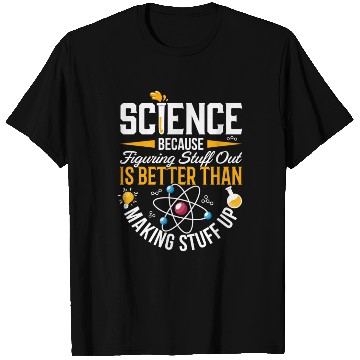 Discover Science Science Is Real Science Teacher Believe T Shirts