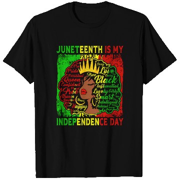 Discover Queen Wo Juneteenth Is My Independence Free Day T Shirts