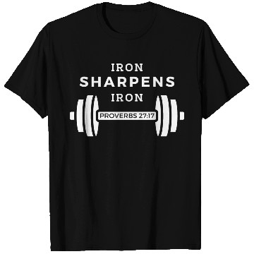 Discover Iron Sharpens Iron (Proverbs 27:17) T Shirts