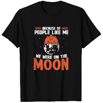 Discover Aerospace engineer we were on the moon rocket T Shirts