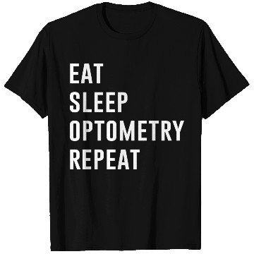 Discover Eat Sleep Optometry Repeat T Shirts