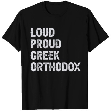 Discover Loud Proud Greek Orthodox T Shirts