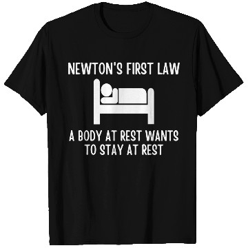Discover Newton's First Law T Shirts