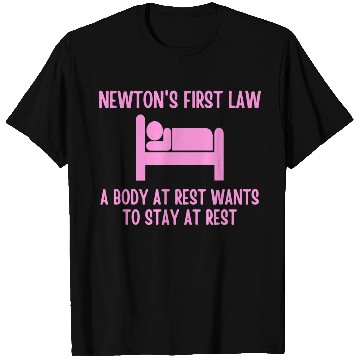 Discover Newton's First Law T Shirts
