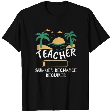 Discover Teacher Summer Recharge Required T Shirts